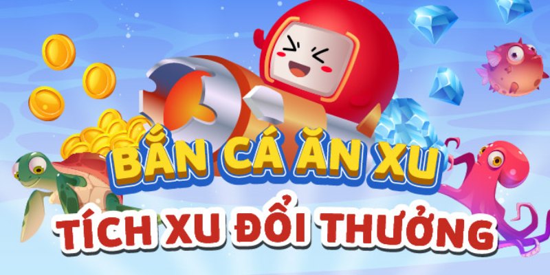 Top game bắn cá ăn xu thu hút người chơi hàng đầu