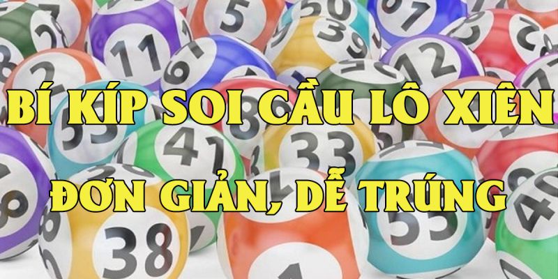 Các cách chọn số khi chơi lô xiên 2